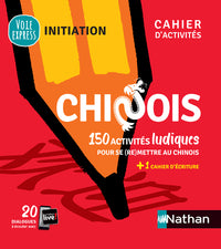 Chinois - Cahier d'activités - Initiation