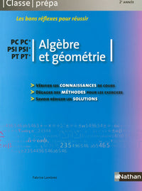 Algèbre et géométrie - PC-PC* PSI-PSI* PT-PT* Classe Prépa