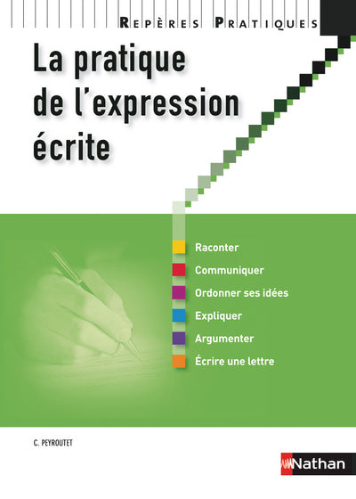 La pratique de l'expression écrite