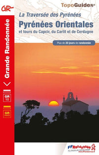 Pyrénées Orientales: La Traversée des Pyrénées