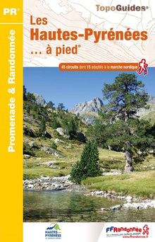 Les Hautes-Pyrénées... à pied