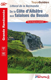 De la Côte d'Albâtre aux falaises du Bessin