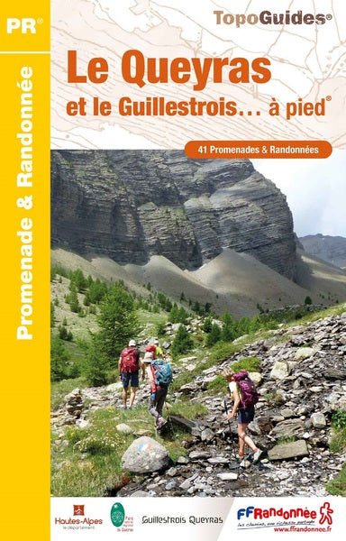 Le Queyras et le Guillestrois à pied