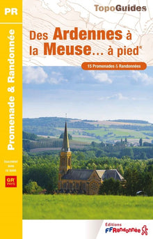 Des ardennes à la Meuse... à pied
