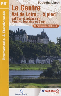 Centre-Val de Loire à pied 2007