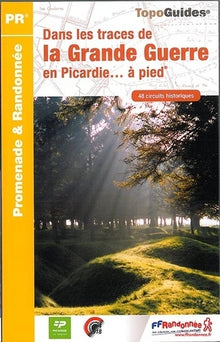 Traces Grande Guerre Picardie à pied