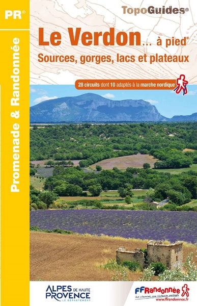 Le Verdon à pied: Sources, gorges, lacs et plateaux