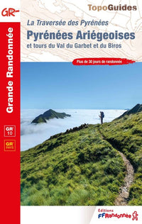 Pyrénées ariégeoises - La Traversée des Pyrénées