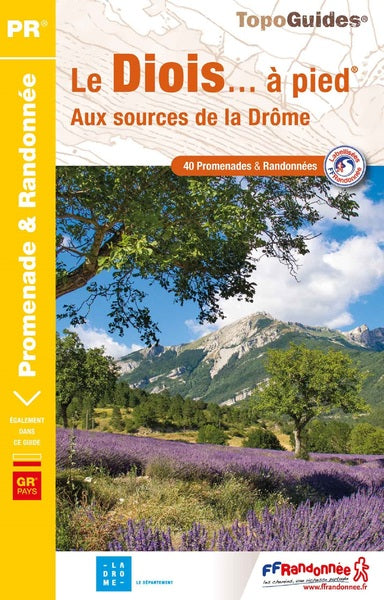 Le Diois... à pied: Aux sources de la Drôme