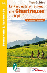 Le Parc naturel régional de Chartreuse... à pied