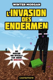 Minecraft - Les Aventures non officielles d'un joueur, T3 : L'invasion des Endermen