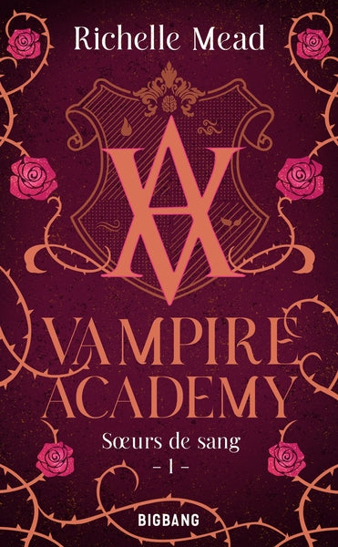 Vampire Academy, tome 1 : Sœurs de Sang