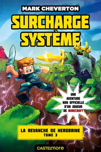 La Revanche de Herobrine, T3 : Surcharge système