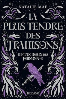 La plus tendre des trahisons