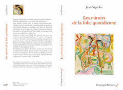 Les miroirs de la folie quotidienne