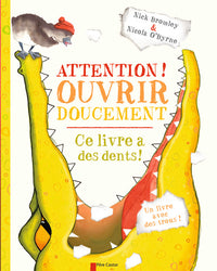 Attention ! Ouvrir doucement