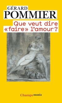 Que veut dire "faire" l'amour?