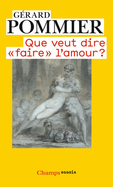 Que veut dire "faire" l'amour?