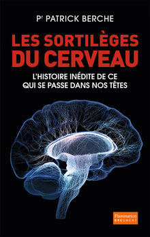 Les sortilèges du cerveau
