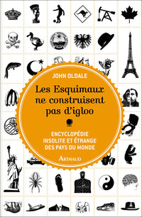 Les Esquimaux ne construisent pas d'igloo