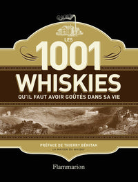 Les 1 001 whiskies qu'il faut avoir goûtés dans sa vie
