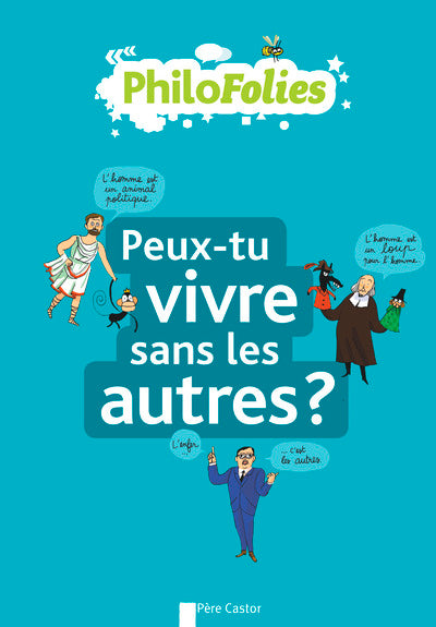 Peux-tu vivre sans les autres?