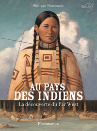 Au pays des Indiens