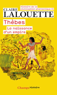 Thèbes ou la naissance d'un empire