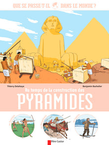 Au temps de la construction des pyramides