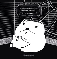 Le journal d'Edward, hamster nihiliste