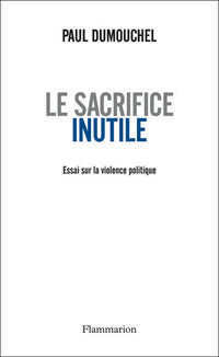 Le sacrifice inutile