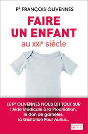 Faire un enfant au XXIe siècle