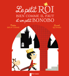 Le petit roi bien comme il faut et son petit bonobo