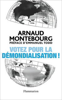 Votez pour la démondialisation !