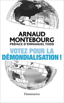 Votez pour la démondialisation !