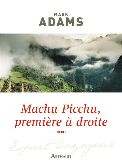Machu Picchu, première à droite