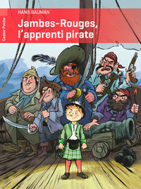 Jambes-Rouges, l'apprenti pirate