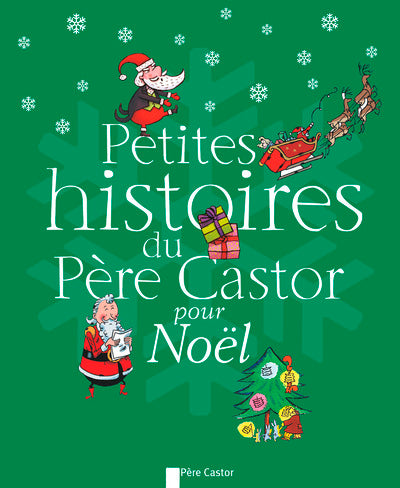 Petites histoires du Père Castor pour Noël