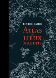Atlas des lieux maudits