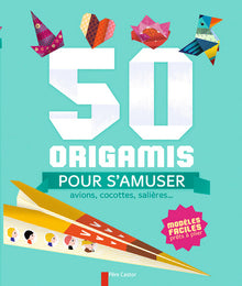 50 origamis pour s'amuser