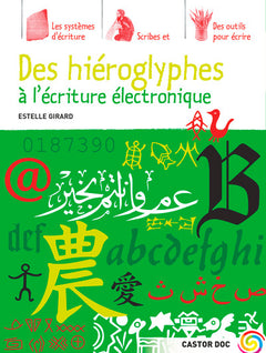 Des hiéroglyphes à l'écriture électronique
