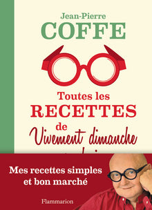 Toutes les recettes de Vivement dimanche prochain