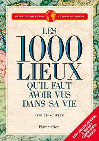 Les 1000 lieux qu'il faut avoir vus dans sa vie
