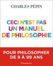 Ceci n'est pas un manuel de philosophie