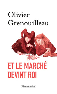 et le marché devint roi