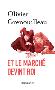 et le marché devint roi
