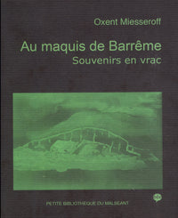 Au maquis de Barrême. Souvenirs en vrac