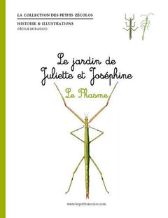 LE PHASME - LE JARDIN DE JULIETTE ET JOSEPHINE