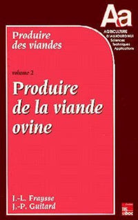 Produire des viandes - Volume 2
