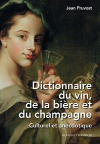 Dictionnaire du vin, de la bière et du champagne